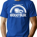 6000 Sux (white Print) T-Shirt - Retro Graphic Tee for Men & Women - Blue