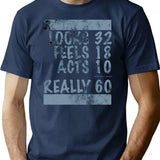 60th Birthday Looks Feels Acts Really T-Shirt - Navy
