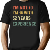 70th Birthday Funny Quotes T-Shirt - Funny Birthday Gift Tee - Black