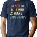 70th Birthday Funny Quotes T-Shirt - Funny Birthday Gift Tee - Navy