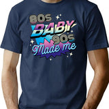 80s Baby 90s Made Me Funny Retro Design T-Shirt - Navy