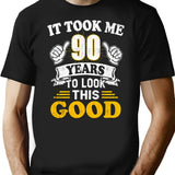 90th Birthday Gift -took Me 90 Years 90 Year Old Gift T-Shirt - Black