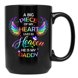 A Big Piece Of My Heart Lives In Heaven He Is My Daddy Black Coffee Mug - Black