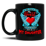 A Big Piece Of My Heart Lives In Heaven She Is My Daughter 1 Black Coffee Mug