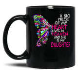 A Big Piece Of My Heart Lives In Heaven She Is My Daughter (1) Black Coffee Mug