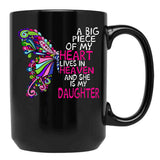 A Big Piece Of My Heart Lives In Heaven She Is My Daughter (1) Black Coffee Mug - Black