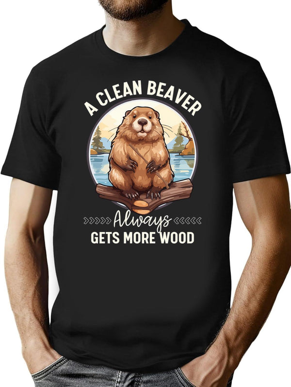 A Clean Beaver Always Gets More Wood T-Shirt - Black