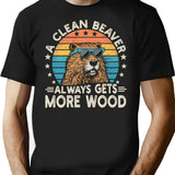 A Clean Beaver Gets More Wood T-Shirt - Black