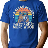 A Clean Beaver Gets More Wood T-Shirt - Blue