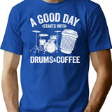 A Good Day Starts With Drums Coffee Drummer Gift Funny T-Shirt - Blue