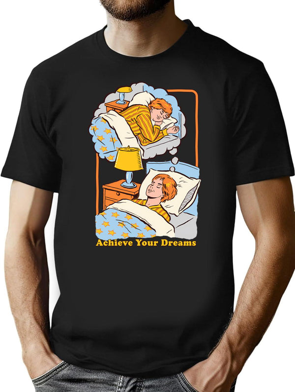 Achieve Your Dreams (1) T-Shirt - Retro Graphic Tee for Men & Women - Black