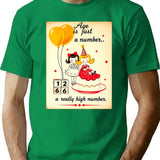 Age Is Just A Number Birthday Happy Christmas Weird Prank Meme Funny T-Shirt - Green