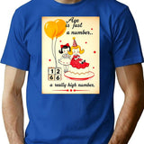 Age Is Just A Number Birthday Happy Christmas Weird Prank Meme Funny T-Shirt - Blue