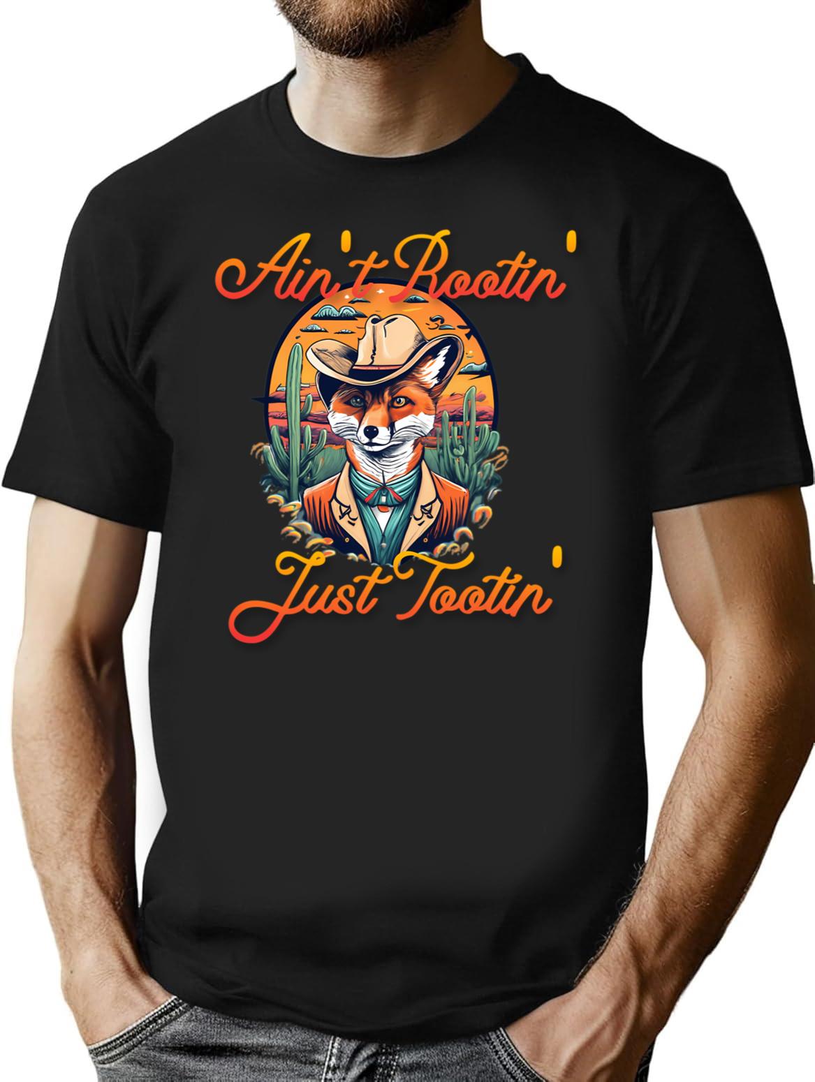 Aint Rootin Just Tootin Fox Cowboy Funny T-Shirt - Black