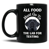 All Food Must Go To The Lab For Testing Funny Labrador Lovers Gift Black Coffee Mug, Gift Coffee Mug