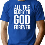 All The Glory To God Forever T-Shirt - Blue