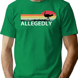 Allegedly Ostrich (1) T-Shirt - Retro Graphic Tee for Men & Women - Green