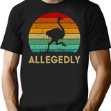 Allegedly T-Shirt - Retro Graphic Tee for Men & Women - Black