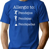 Allergic To Pendejos Pendejas Pendejadas T-Shirt - Retro Graphic Tee for Men & Women - Blue