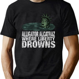 Alligator Alcatraz Where Liberty Drowns (1) Black T-Shirt