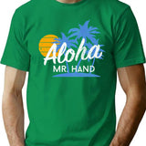 Aloha Mr. Hand T-Shirt - Retro Graphic Tee for Men & Women - Green