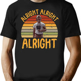 Alright Alright Alright Vintage 70s 80s 90s T-Shirt - Black