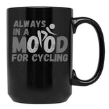 Always In A Mood For Cycling - Grey Black Coffee Mug, Gift Coffee Mug - Black