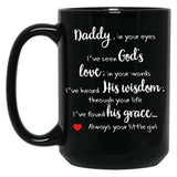 Always Your Little Girl Black Coffee Mug