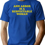 Ann Arbor Respectable Woman Funny Retro Michigan Shirt T-Shirt - Blue