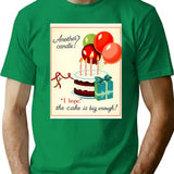 Another Candle Birthday Happy Christmas Weird Prank Meme Funny T-Shirt - Green