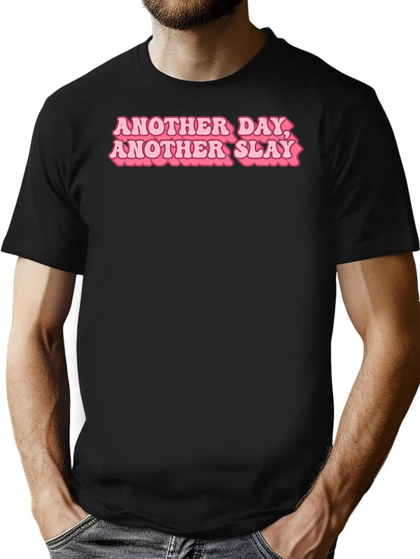 Another Day Another Slay T-Shirt - Retro Graphic Tee for Men & Women - Black