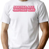 Another Day Another Slay T-Shirt - Retro Graphic Tee for Men & Women - White