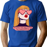 Another Fine Day Ruined By Responsibilities Funny Retro Pop Art T-Shirt - Blue