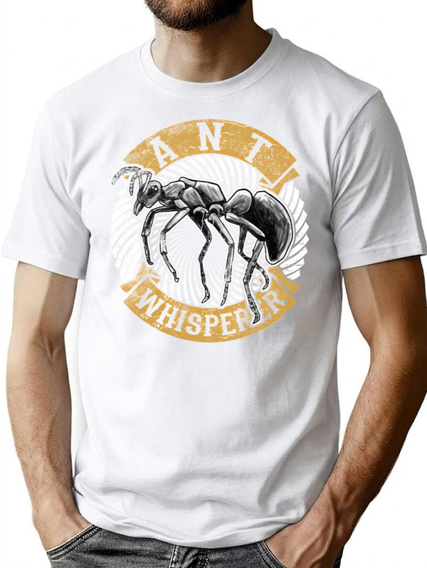 Ant Whisperer Funny Design Ants Insect Lover T-Shirt - White