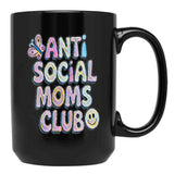 Anti-Social Moms Club V2 Black Coffee Mug, Gift Coffee Mug - Black