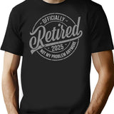 Anymore Vintage Retirement Retired 2025 Retirement Men Women T-Shirt - Black