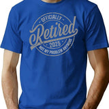 Anymore Vintage Retirement Retired 2025 Retirement Men Women T-Shirt - Blue