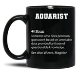 Aquarist Definition Funny Aquarist Quote Cool Gift For Aquarist Lover Black Coffee Mug, Gift Coffee Mug