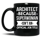 Architect Superwoman Black Coffee Mug, Gift Coffee Mug