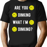 Are You Dinking What I'm Dinking Pickleball T-Shirt - Black