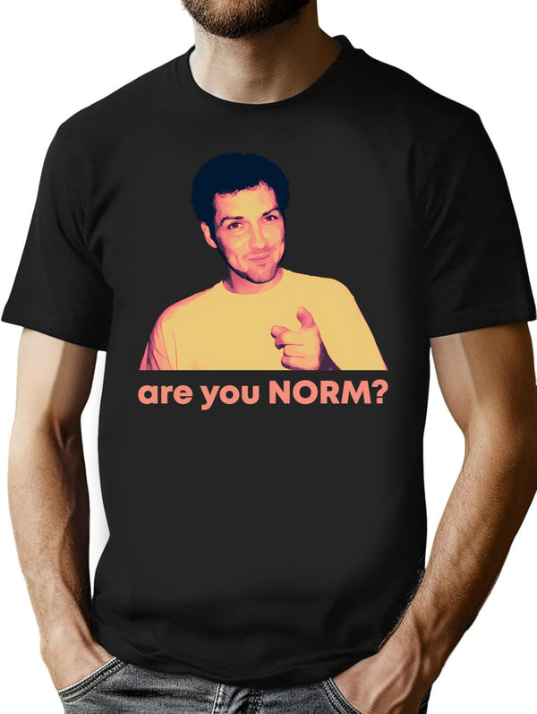 Are You Norm T-Shirt - Retro Graphic Tee for Men & Women - Black