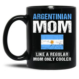 Argentinian Mom Like A Regular Mom Only Cooler Argentina Mom Black Coffee Mug, Gift Coffee Mug
