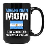 Argentinian Mom Like A Regular Mom Only Cooler Argentina Mom Black Coffee Mug, Gift Coffee Mug - Black