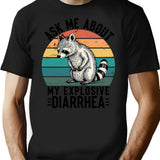 Ask Me About My Explosive Diarrhea Funny Racoon Retro Vintage Humor Sarcastic (1) T-Shirt - Black
