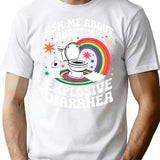 Ask Me About My Explosive Diarrhea Funny T-Shirt - White