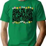 Ask Me About My Hyper Fixations T-Shirt - Green