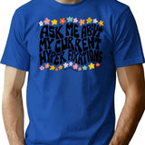 Ask Me About My Hyper Fixations T-Shirt - Blue