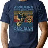 Assuming I'm Just An Old Man Motocross Was Your First Mistake Vintage T-Shirt - Navy