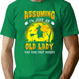 Assuming Im Just An Old Lady Funny Witch Halloween T-Shirt - Green