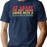 At Least I'm Not Some Loser With A Gallbladder Surgery Funny T-Shirt - Navy